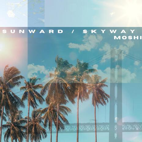 SUNWARD / SKYWAY | Boomplay Music