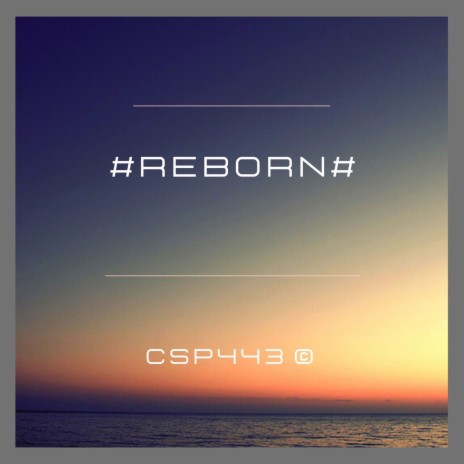 #reborn