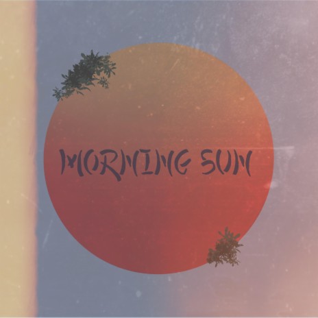 Morning Sun | Boomplay Music