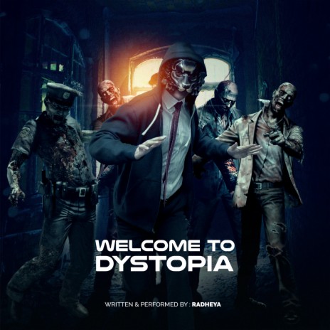 Welcome to Dystopia ft. Cleveland Green | Boomplay Music