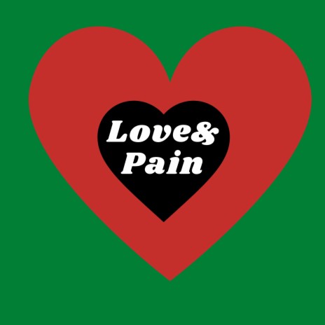 Love And Pain | Boomplay Music