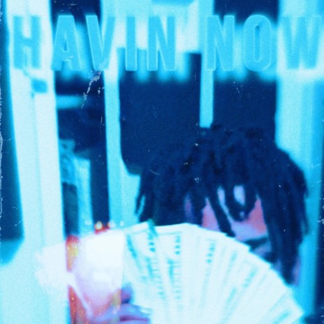 Havin now | Boomplay Music