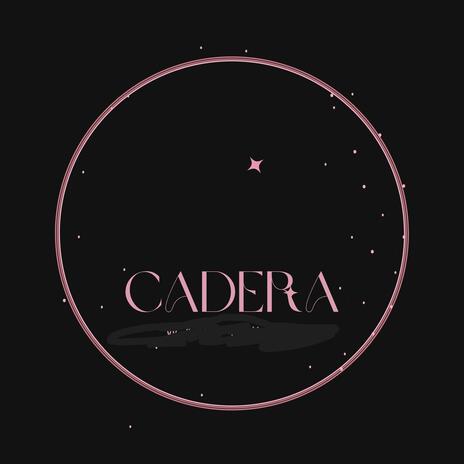 cadera | Boomplay Music