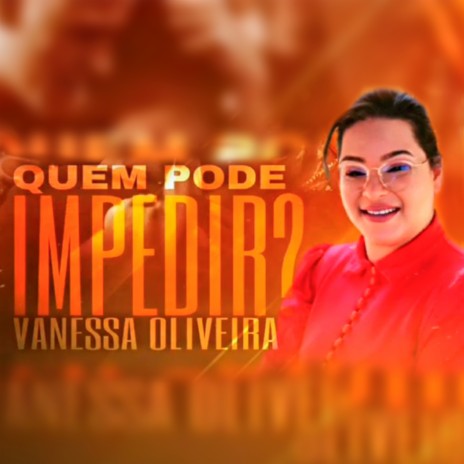 Quem Pode Impedir | Boomplay Music