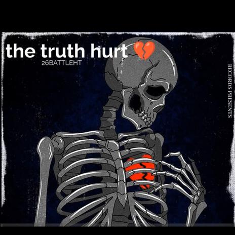 The truth hurt | Boomplay Music