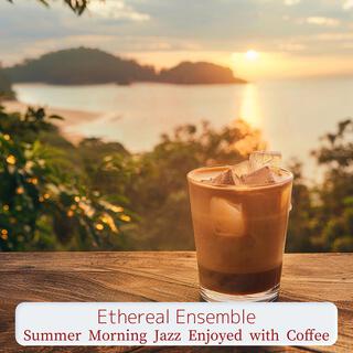 Summer Morning Jazz Enjoyed with Coffee