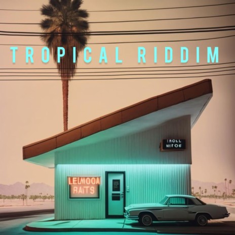 Tropical Riddim | Boomplay Music