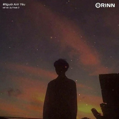 Người Anh Yêu (Lofi) ft. Orinn & Freak D | Boomplay Music