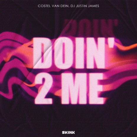 Doin' 2 Me ft. DJ Justin James | Boomplay Music