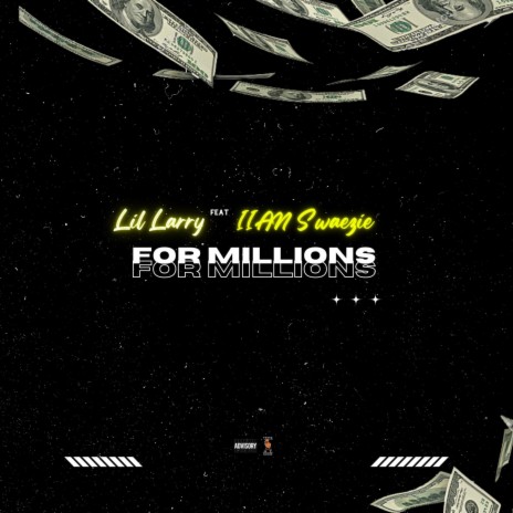 For Millions ft. iian & Swaezie | Boomplay Music