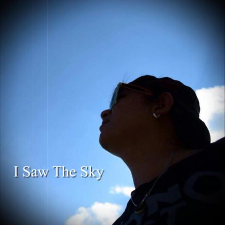 I Saw The Sky | Boomplay Music