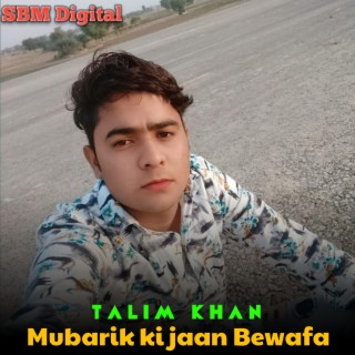 Mubarik Ki Jaan Bewafa