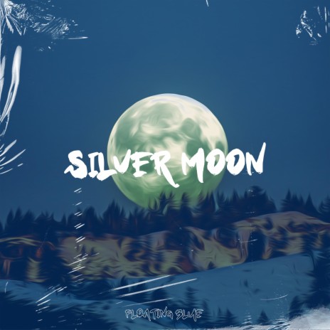 Silver Moon ft. Floater Garry | Boomplay Music