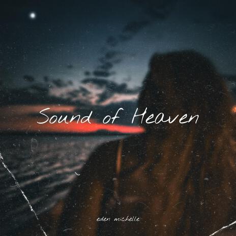 Sound of Heaven | Boomplay Music