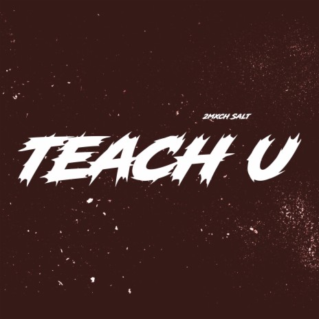 Teach U | Boomplay Music