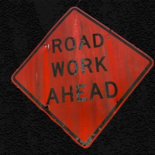 Road Work Ahead