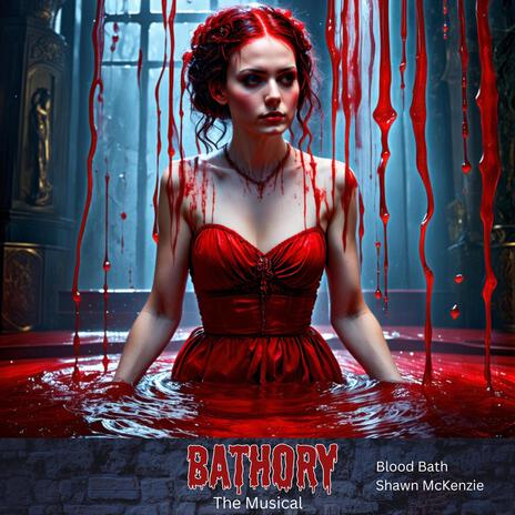 Blood Bath (Bathory, the musical)