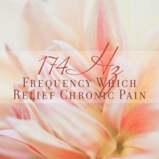174 Hz Frequency Which Relief Chronic Pain