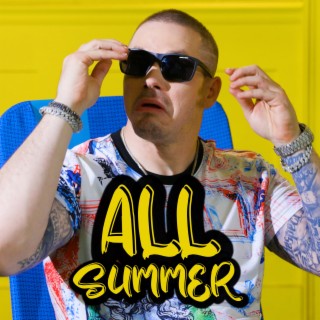 All Summer lyrics | Boomplay Music