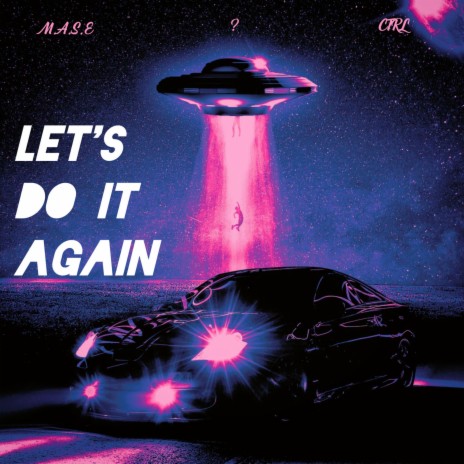 Let's Do It Again | Boomplay Music