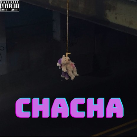 CHACHA ft. Chacha | Boomplay Music