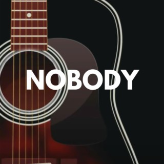 Nobody