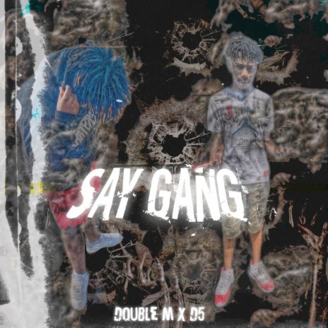 Say Gang ft. D5 | Boomplay Music