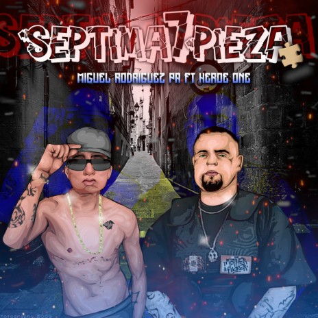 Séptima Pieza ft. Miguel Rodriguez Pa | Boomplay Music