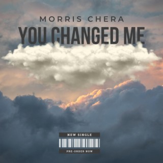 You Changed Me
