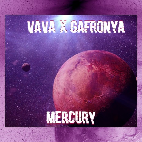 Mercury ft. gafronya | Boomplay Music