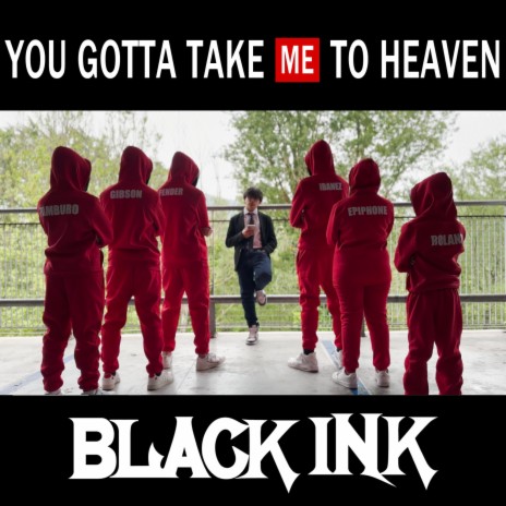 You Gotta Take Me To Heaven | Boomplay Music