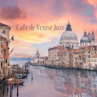 Café de Venise Jazz: Musique d'ambiance italienne