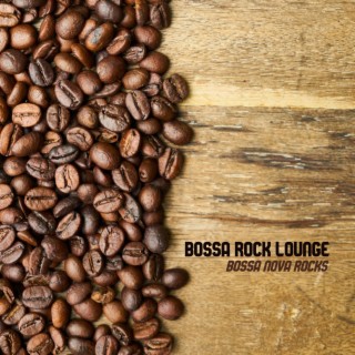 Bossa Rock Lounge