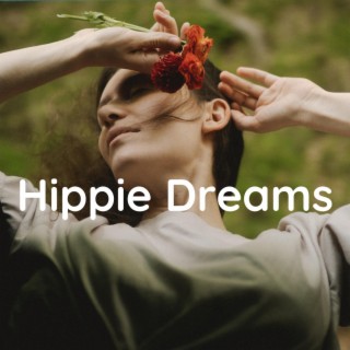 Hippie Dreams lyrics | Boomplay Music
