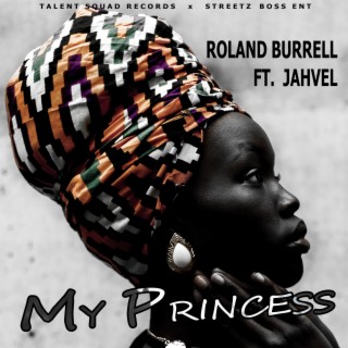 My Princess (feat. Jahvel)