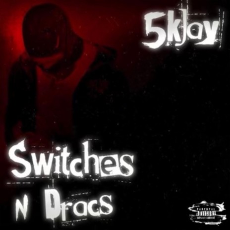 Switches N dracs | Boomplay Music