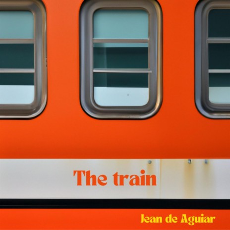 The train | Boomplay Music