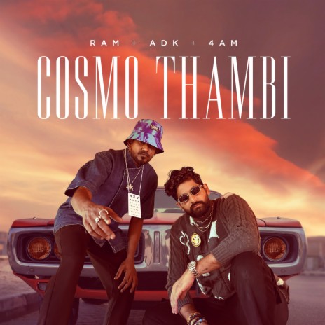 Cosmo Thambi ft. Ram Ramasamy & 4AM