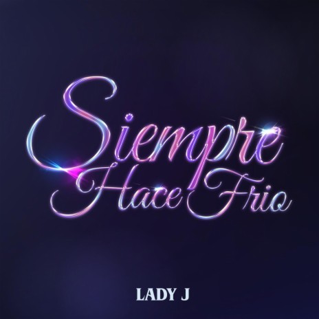 Siempre Hace Frio | Boomplay Music