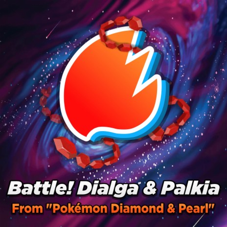 Battle! Dialga & Palkia (From Pokémon Diamond & Pearl) (Cinematic Arrangement) | Boomplay Music