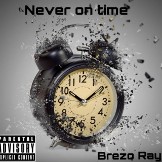 Never On Time