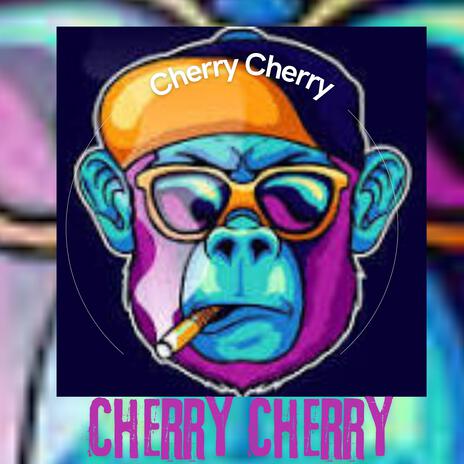 Cherry Cherry