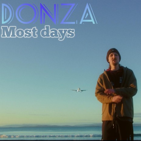 DONZA - Most days | Boomplay Music