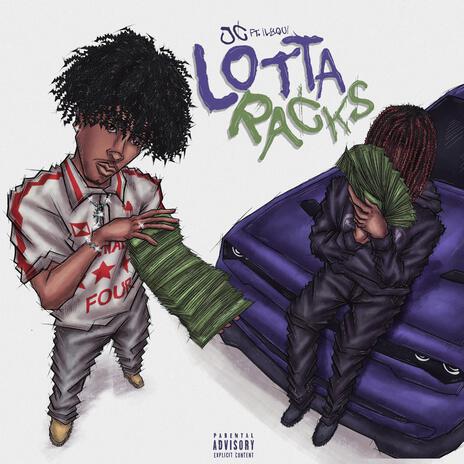 lotta racks ft. ilyqui | Boomplay Music