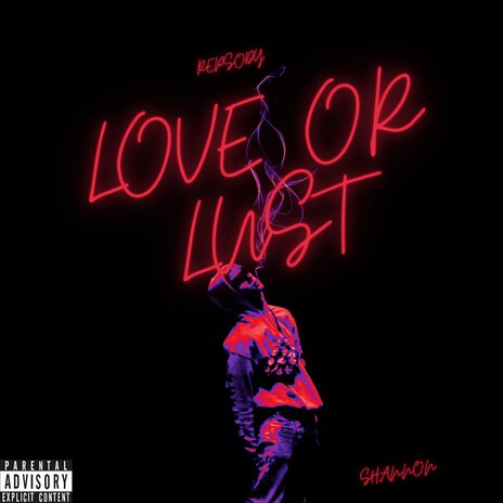 Love or Lust. ft. Shannon Makura | Boomplay Music