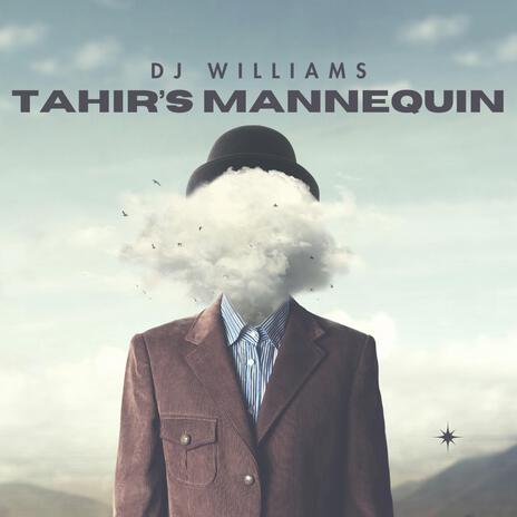 Tahir's Mannequin | Boomplay Music