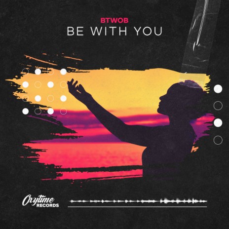 Be With You | Boomplay Music