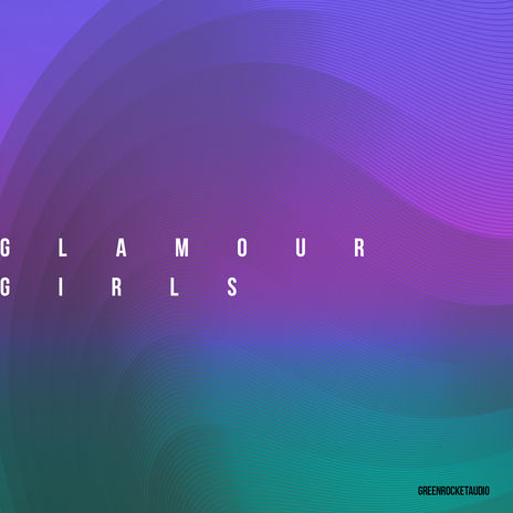 Glamour Girls | Boomplay Music