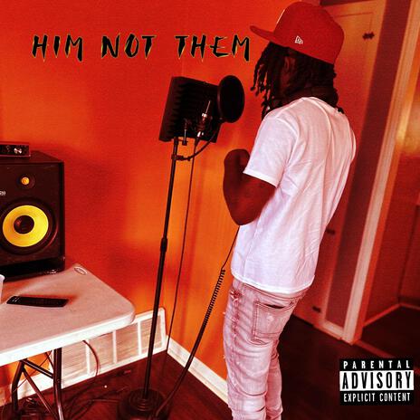 Him not Them | Boomplay Music