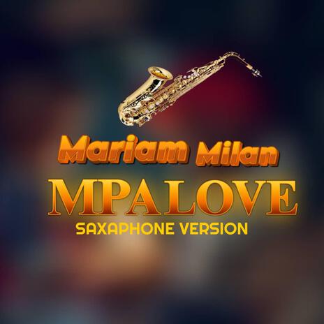 Mpa Love (Saxophone Version) | Boomplay Music